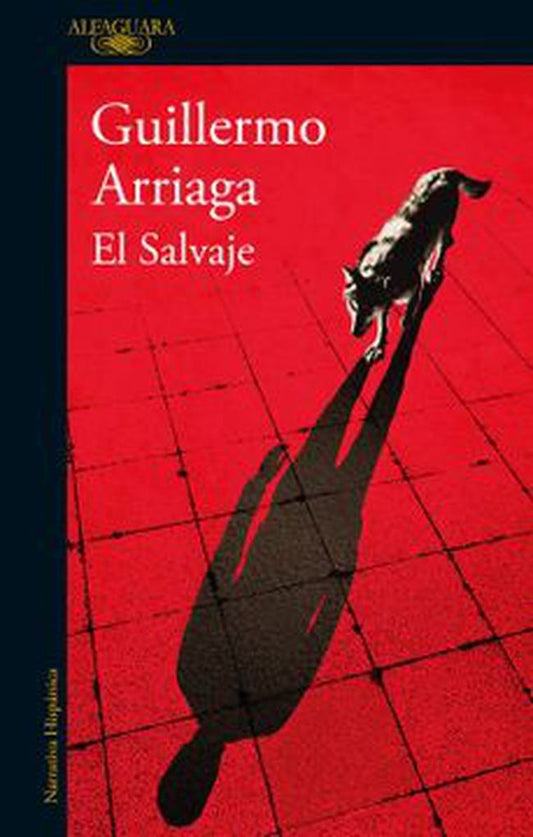 SALVAJE, EL | GUILLERMO ARRIAGA