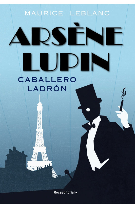 ARSENE LUPIN. CABALLERO LADRON | MAURICE LEBLANC