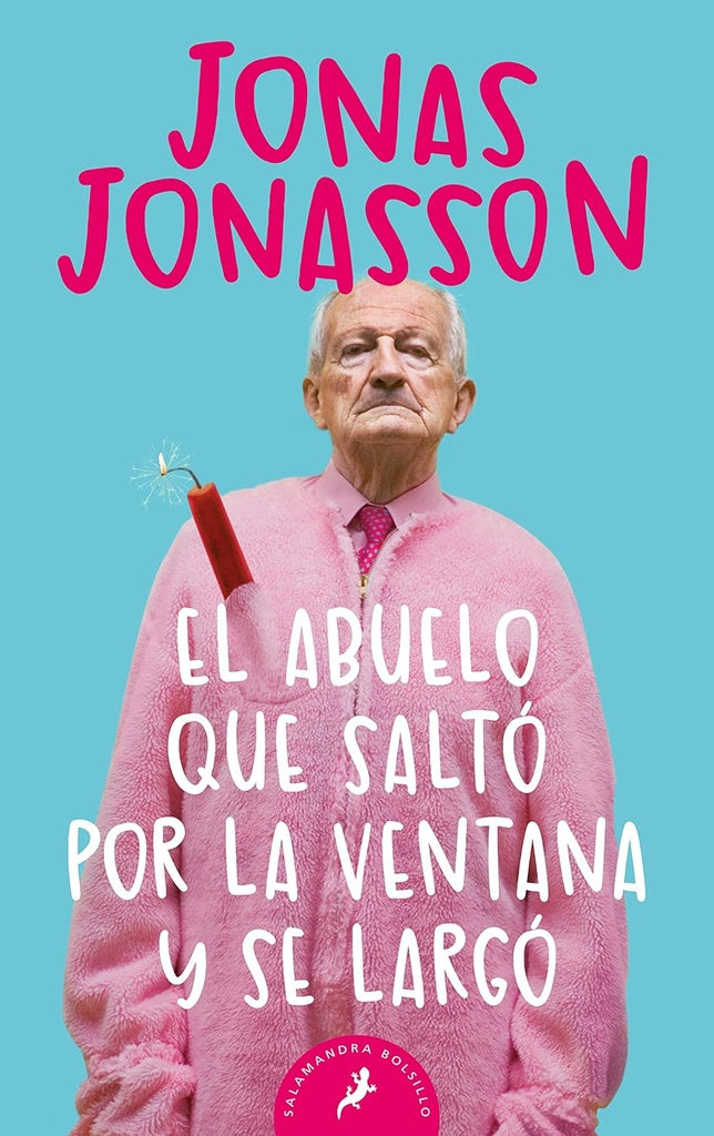 ABUELO QUE SALTO POR LA VENTANA Y SE LARGO | JONAS JONASSON