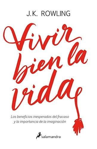 VIVIR BIEN LA VIDA | J. K. ROWLING