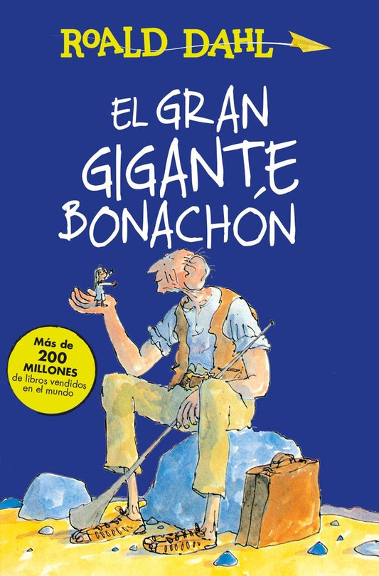 GRAN GIGANTE BONACHON , EL | ROALD DAHL