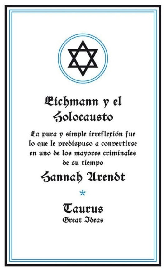 EICHMANN Y EL HOLOCAUSTO | HANNAH ARENDT