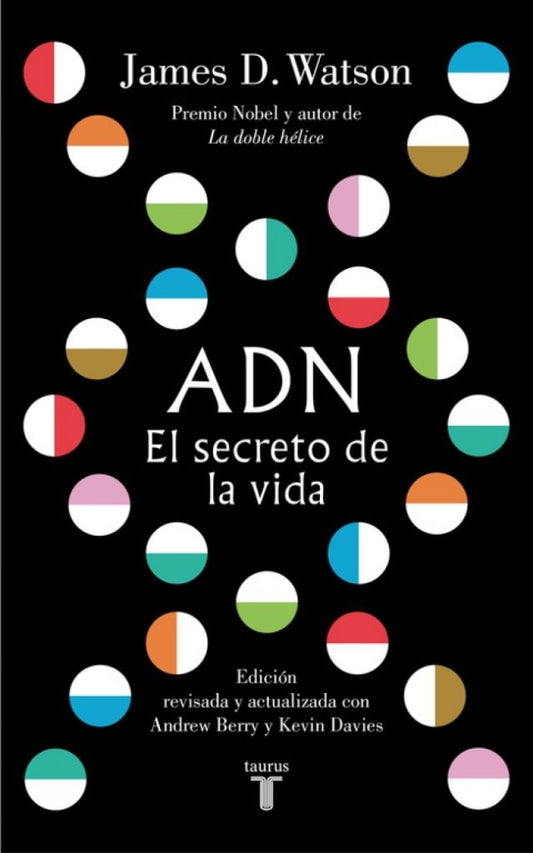 ADN : EL SECRETO DE LA VIDA | JAMES WATSON