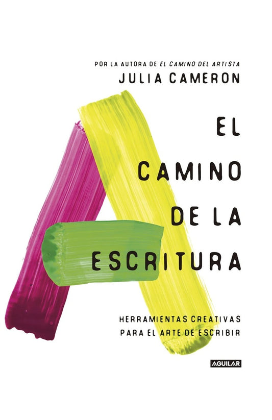 CAMINO DE LA ESCRITURA, EL | JULIA CAMERON