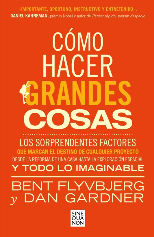 COMO HACER GRANDES COSAS | BENT FLYVBJERG