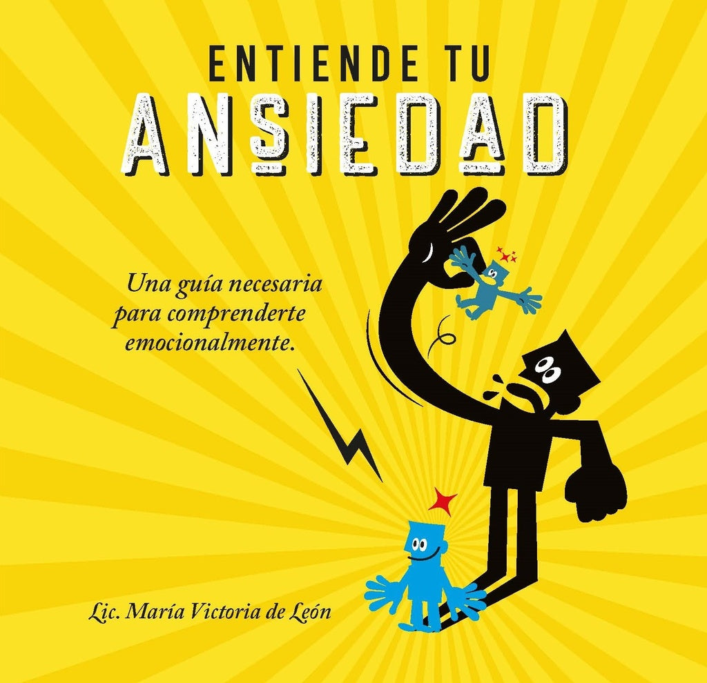 ENTIENDE TU ANSIEDAD | MARIA VICTORIA DE LEON