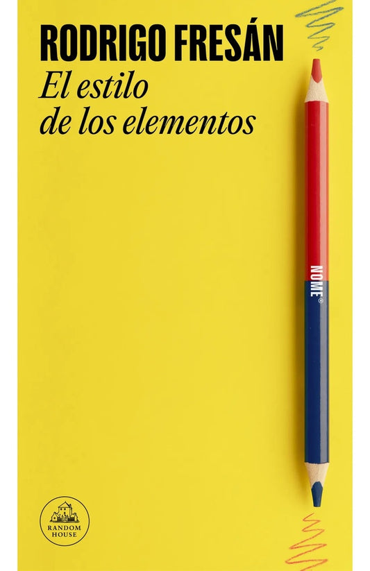 ESTILO DE LOS ELEMENTOS, EL | RODRIGO FRESAN