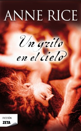 UN GRITO AL CIELO Rebaja 100 Bs. | ANNE RICE