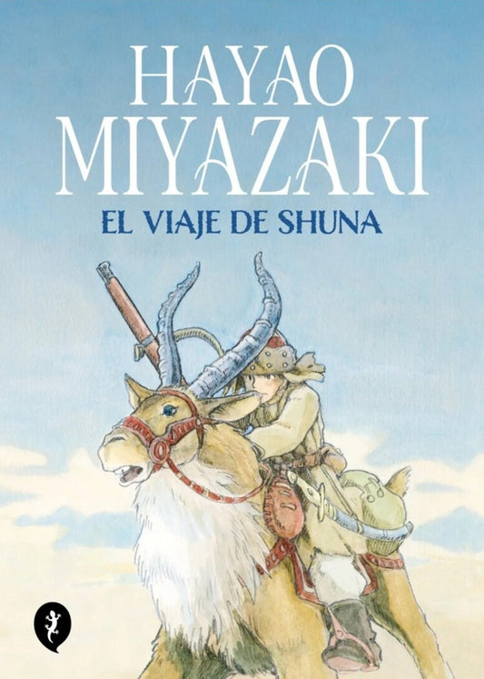 VIAJE DE SHUNA, EL. Tapa Blanda | HAYAO MIYAZAKI