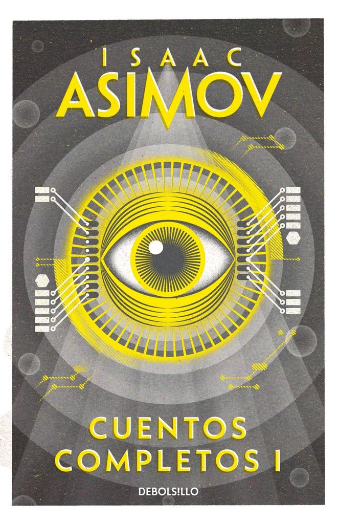 CUENTOS COMPLETOS 1 | ISAAC ASIMOV