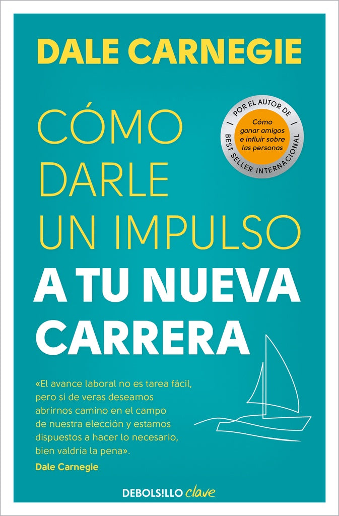 COMO DARLE UN IMPULSO A TU NUEVA CARRERA | DALE CARNEGIE