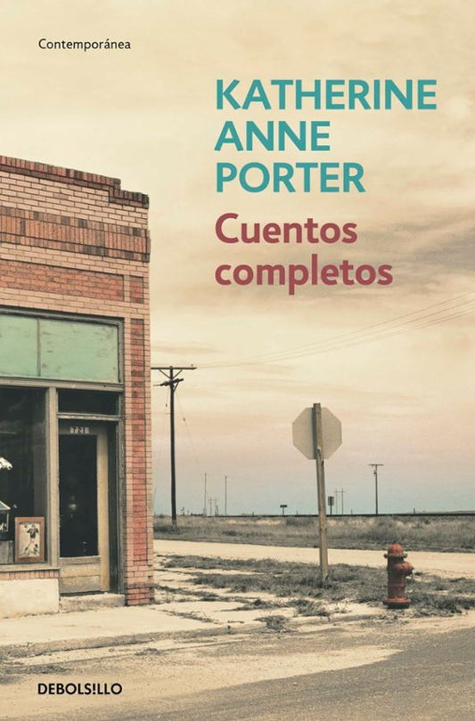 CUENTOS COMPLETOS (K. A. PORTER) | KATHERINE ANNE PORTER