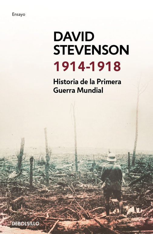 1914-1918 HISTORIA DE LA PRIMERA GUERRA | DAVID STEVENSON