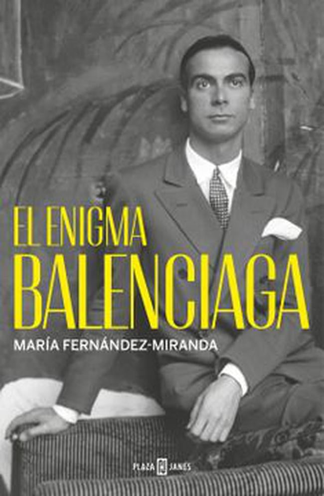 ENIGMA BALENCIAGA, EL | MARIA FERNANDEZ-MIRANDA