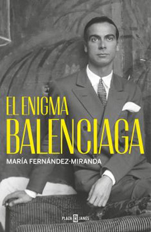 ENIGMA BALENCIAGA, EL | MARIA FERNANDEZ-MIRANDA