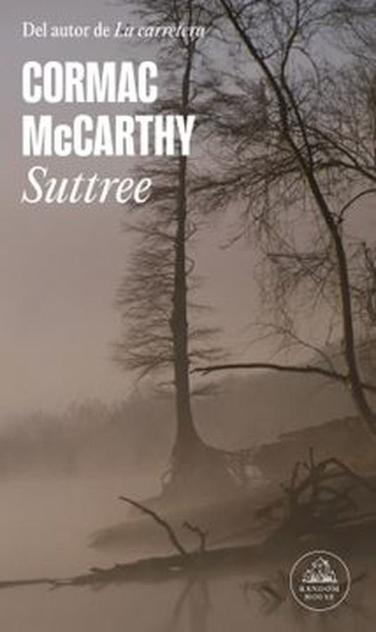 SUTTREE - TB | CORMAC MCCARTHY