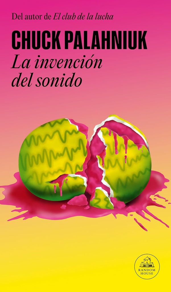 INVENCION DEL SONIDO, LA | CHUCK PALAHNIUK