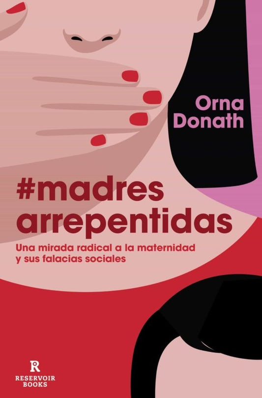 MADRES ARREPENTIDAS | ORNA DONATH