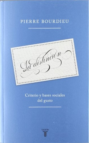 DISTINCION, LA | PIERRE BOURDIEU