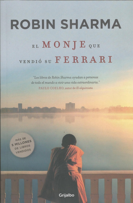 MONJE QUE VENDIO SU FERRARI, EL | ROBIN SHARMA