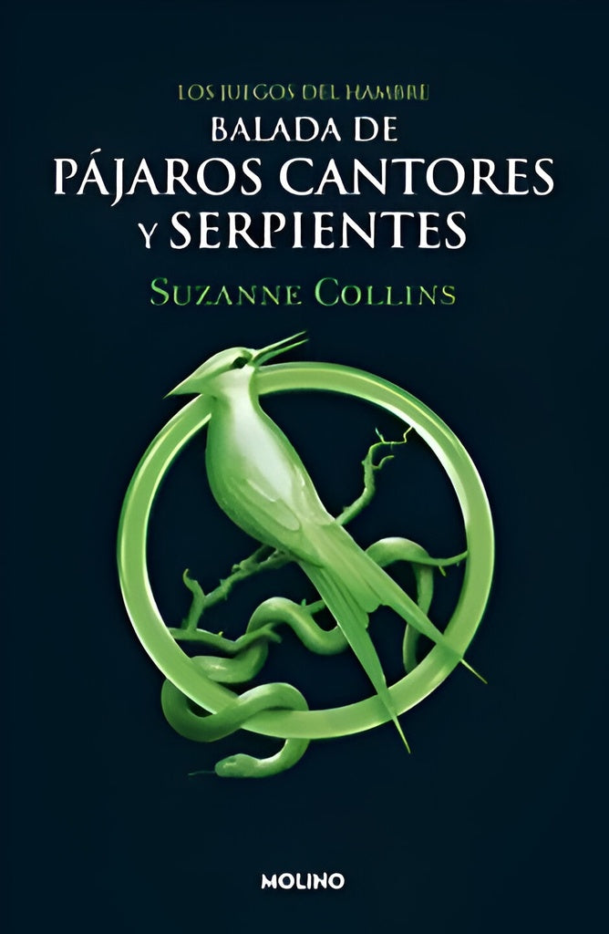 BALADA DE PAJAROS CANTORES Y SERPIENTES. JUEGOS DEL HAMBRE, LOS.  Tapa Blanda | SUZANNE COLLINS