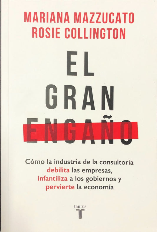 GRAN ENGAÑO, EL | MARIANA MAZZUCATO