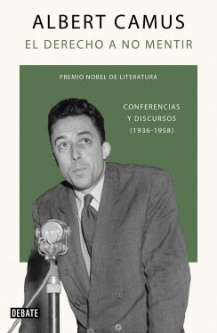 DERECHO A NO MENTIR, EL | ALBERT CAMUS