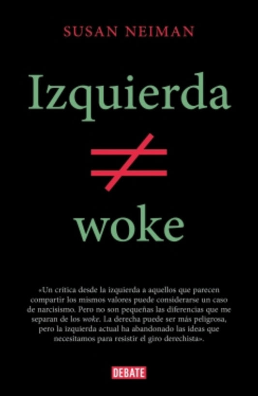 IZQUIERDA NO ES WOKE | SUSAN NEIMAN