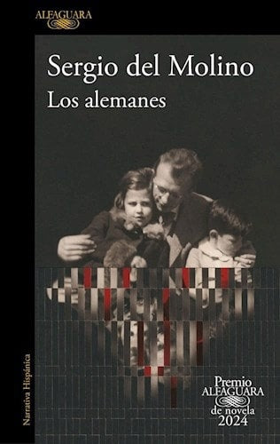 ALEMANES, LOS (PREMIO ALFAGUARA 2024) | SERGIO DEL MOLINO