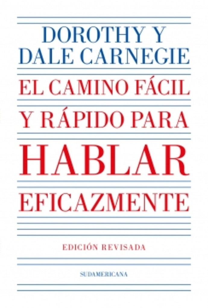 CAMINO FACIL Y RAPIDO PARA HABLAR EFICAZMENTE | DALE CARNEGIE