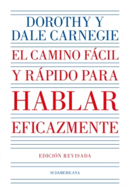 CAMINO FACIL Y RAPIDO PARA HABLAR EFICAZMENTE | DALE CARNEGIE