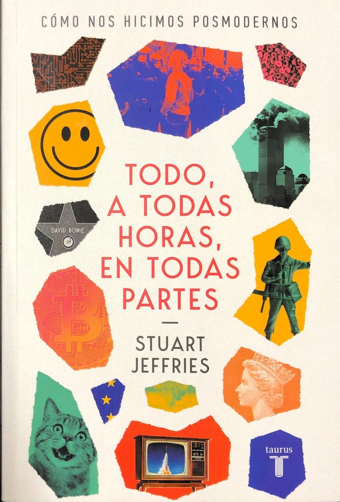 TODO, A TODAS HORAS, EN TODAS PARTES | STUART JEFFRIES