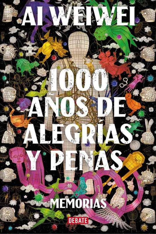 1000 AÑOS DE ALEGRIAS Y PENAS . OFERTA Bs. 110 | AI WEIWEI