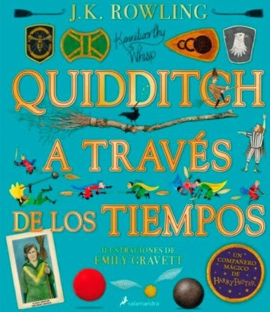QUIDDITCH A TRAVES DE LOS TIEMPOS (ILUSTRAD) (TD) | J. K. ROWLING