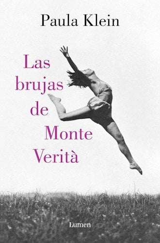 BRUJAS DEL MONTE VERITA, LAS | PAULA KLEIN