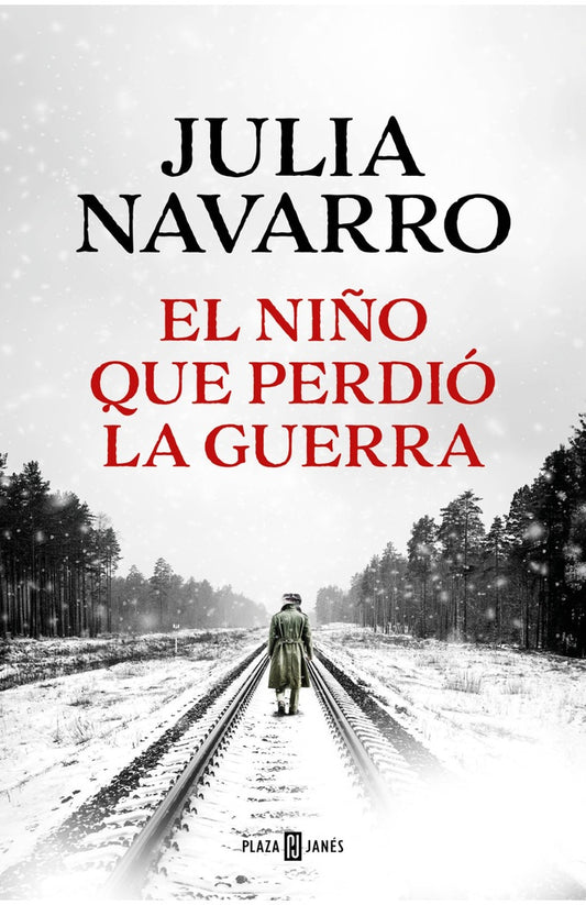 NIÑO QUE PERDIO LA GUERRA, EL | JULIA NAVARRO