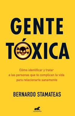 GENTE TOXICA | BERNARDO STAMATEAS