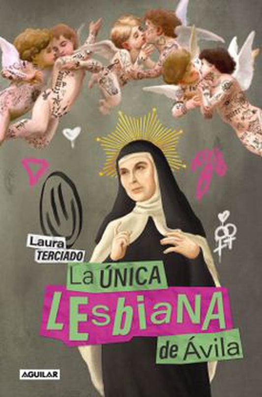 UNICA LESBIANA DE AVILA, LA | LAURA TERCIADO