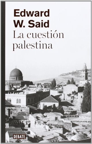 CUESTION PALESTINA, LA | EDWARD W. SAID