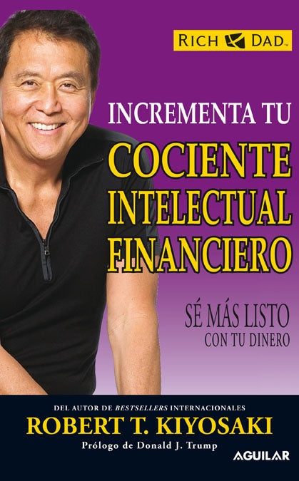 INCREMENTA TU COCIENTE INTELECTUAL FINANCIERO | ROBERT KIYOSAKI
