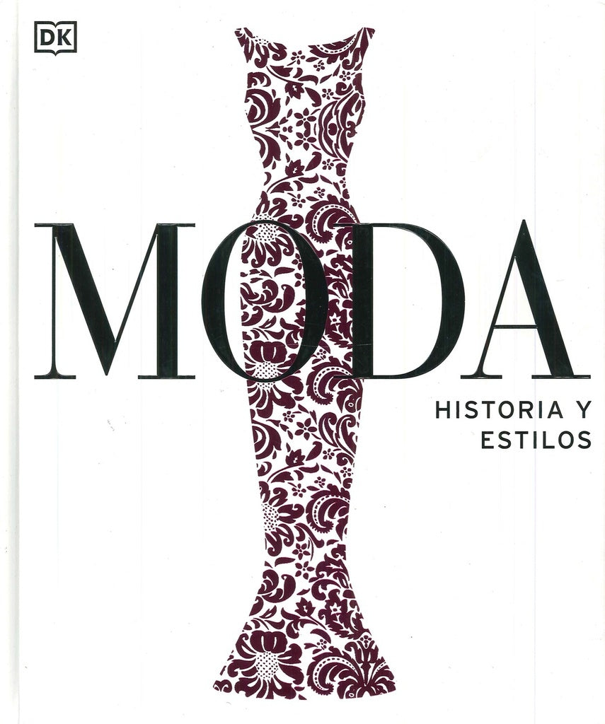 MODA. LA HISTORIA VISUAL DEFINITIVA