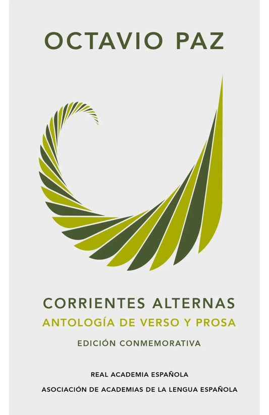 CORRIENTES ALTERNAS. ANTOLOGIA DE VERSO Y PROSA | OCTAVIO PAZ