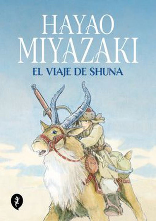 VIAJE DE SHUNA, EL. TAPA DURA | HAYAO MIYAZAKI