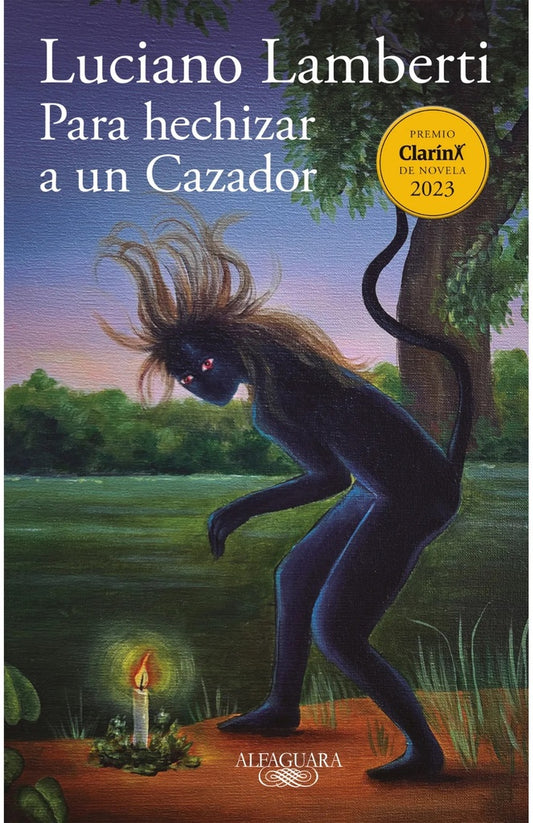 PARA HECHIZAR A UN CAZADOR | LUCIANO LAMBERTI