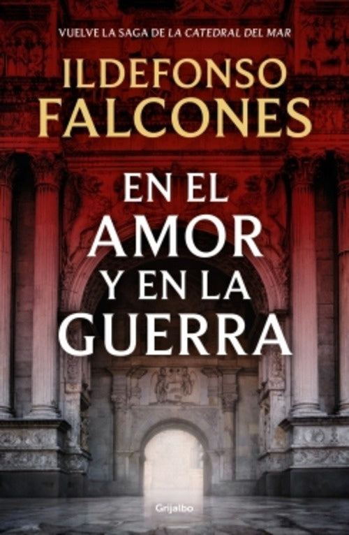 EN EL AMOR Y EN LA GUERRA | ILDEFONSO FALCONES