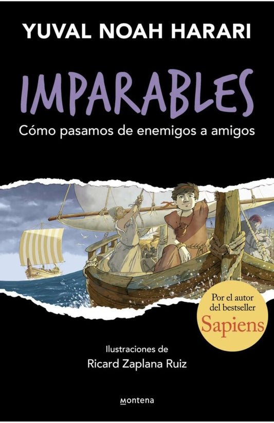 IMPARABLES 3. COMO PASAMOS DE ENEMIGOS A AMIGOS | YUVAL NOAH HARARI