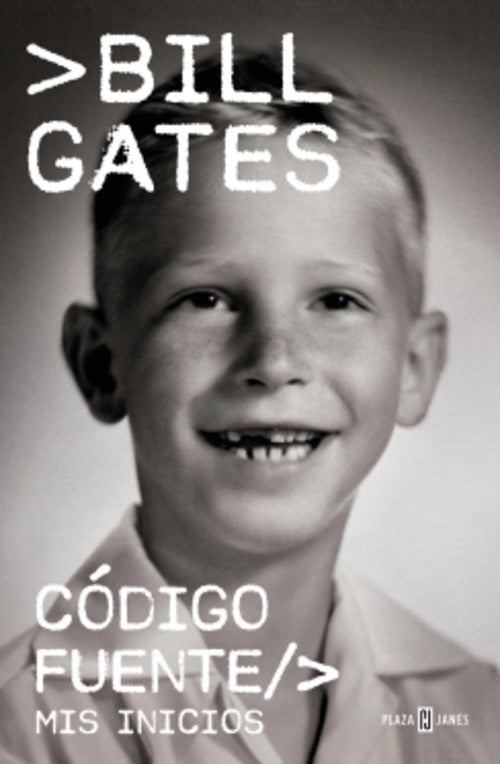 CODIGO FUENTE. Mis inicios | BILL GATES