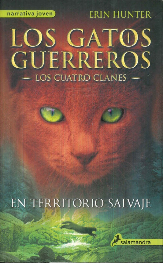 EN TERRITORIO (GATOS GUERREROS-CUATRO 1) | ERIN HUNTER