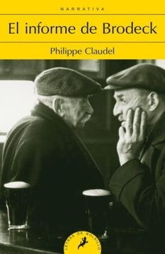 INFORME DE BRODECK, EL | PHILIPPE CLAUDEL