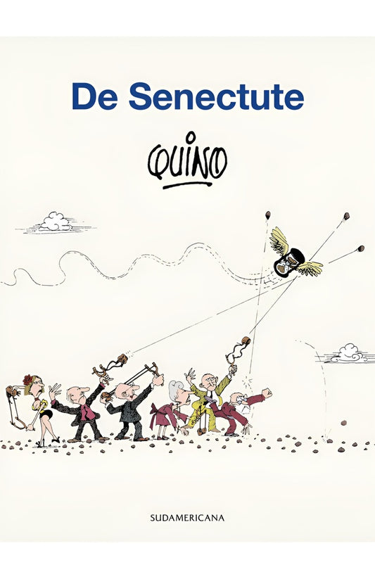 DE SENECTUTE | QUINO